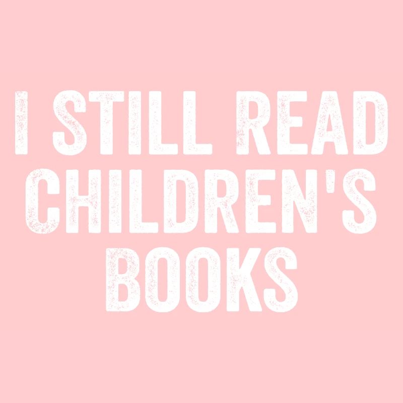 Ich lese immer noch Kinderbücher
