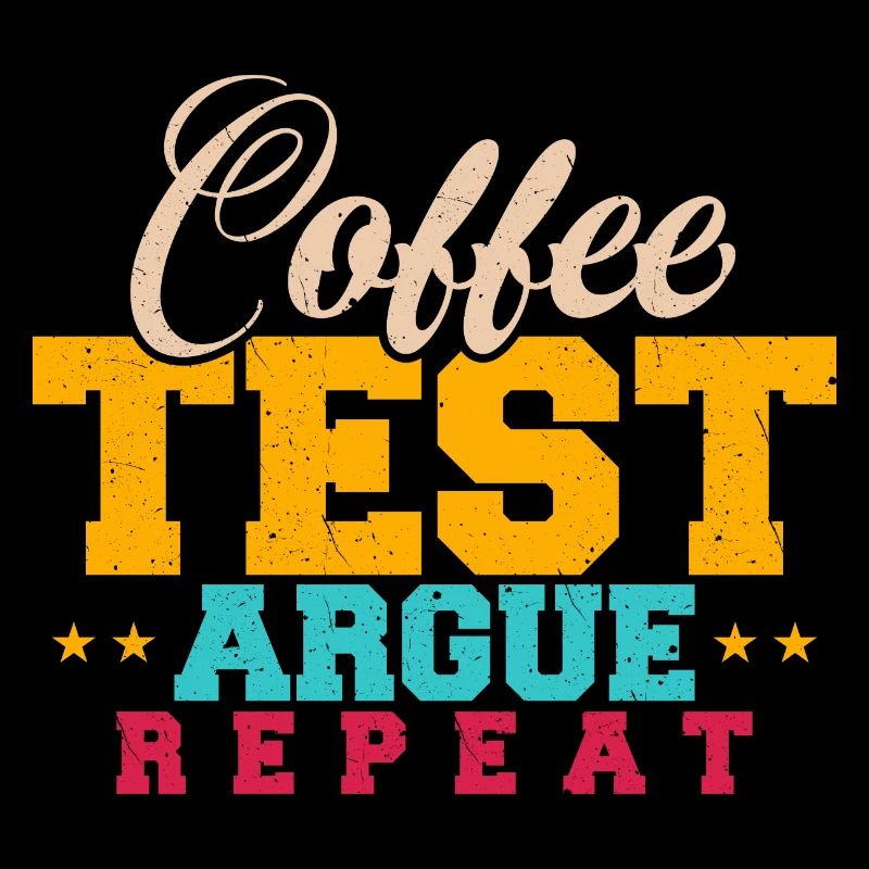 QA Tester - Kaffee, Test, Argue, Wiederholen