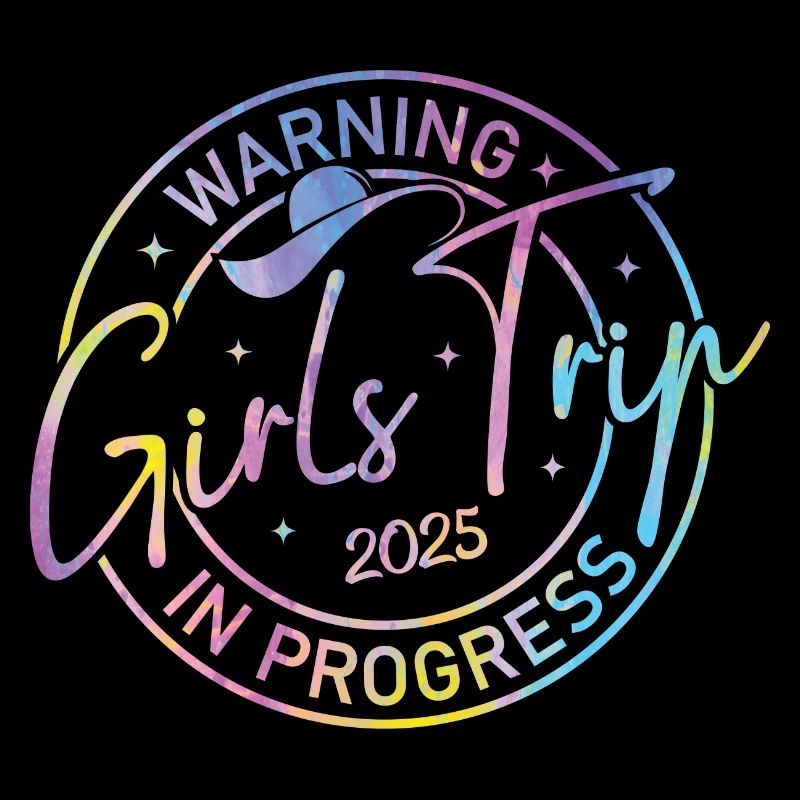 Warning Girls Trip In Progress 2025