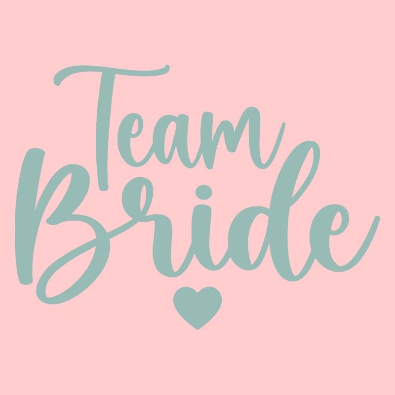 Team bride