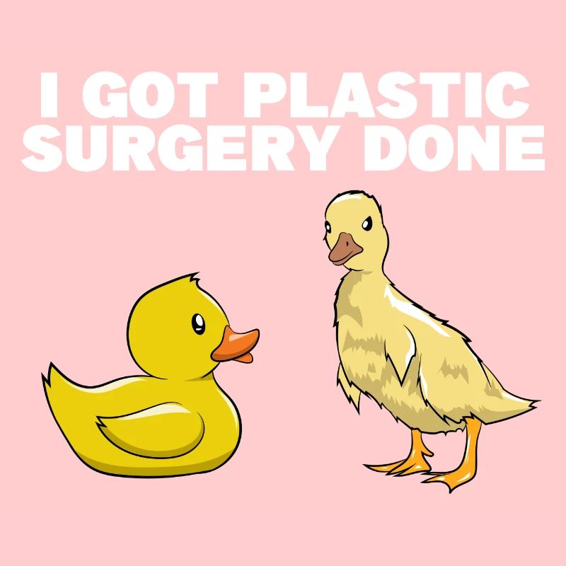 I Got Plastic Surgery Done Bath Duckie Duckling