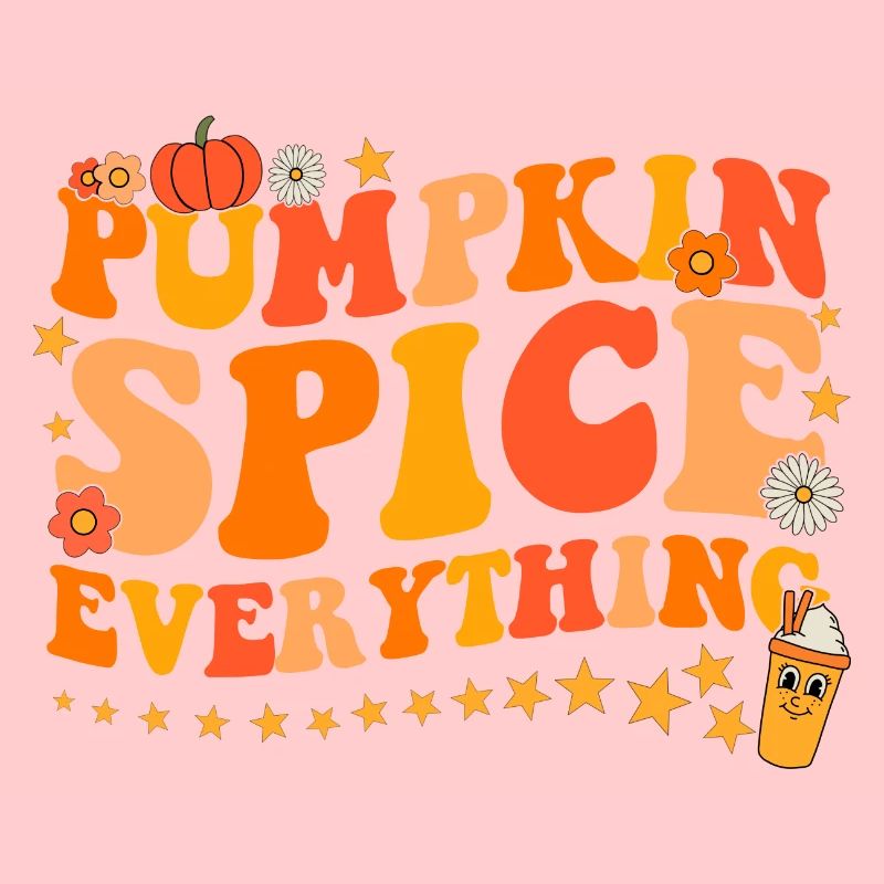 Pumpkin spice everything groovy fall