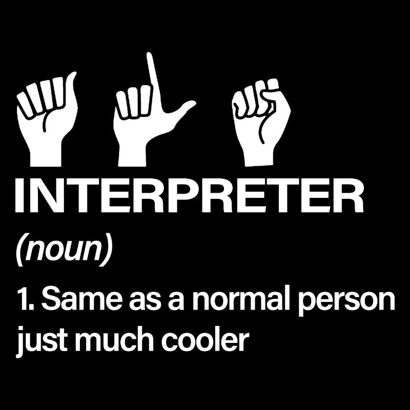 Funny ASL Interpreter Definition American Sign