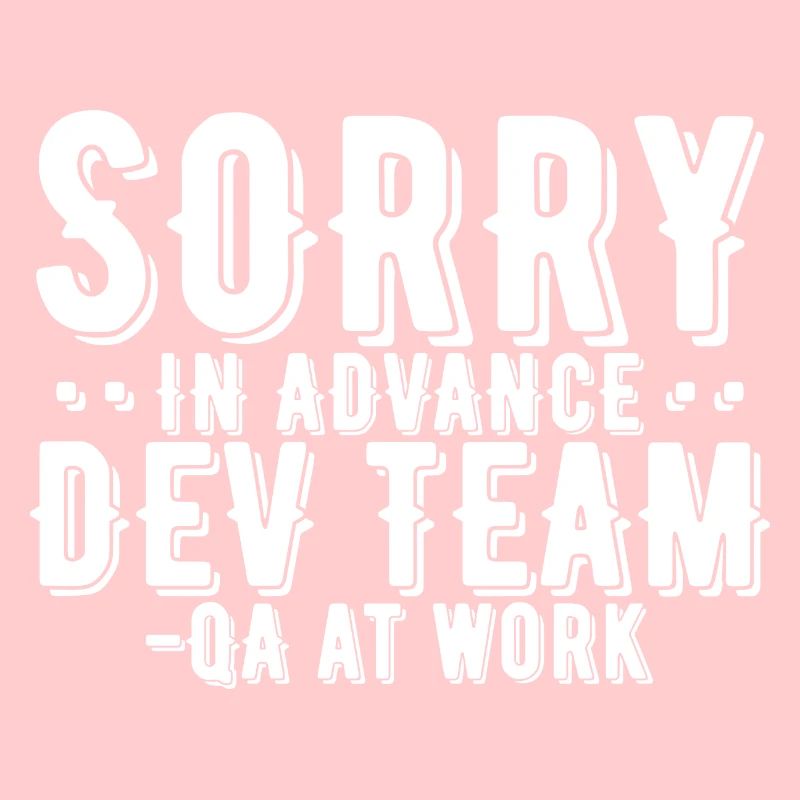 QA Tester - Sorry In Advance Dev Team
