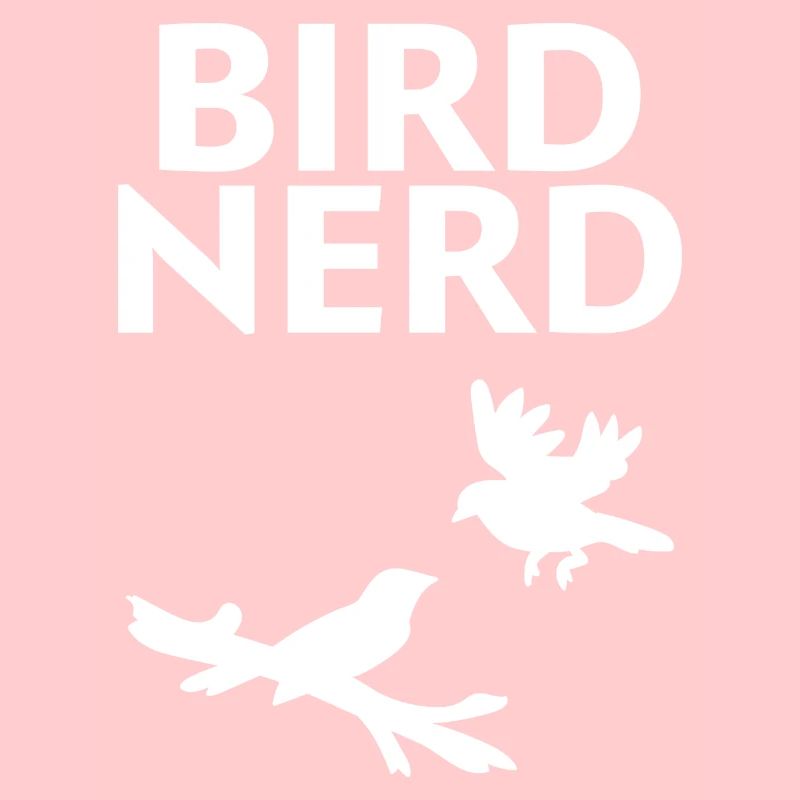 Bird Nerd