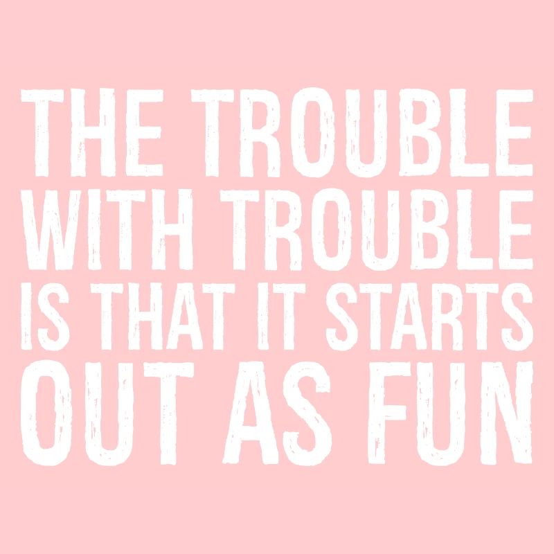 Le problème avec les ennuis, c’est qu’ils commencent