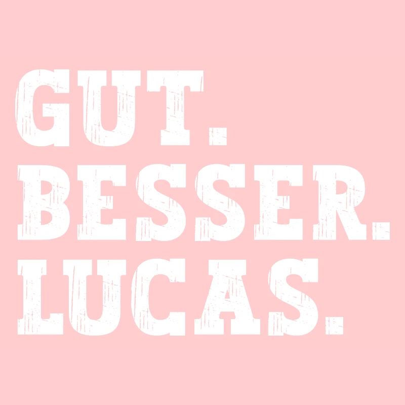 Gut Besser Lucas Lustiger Spruch Name Lucas