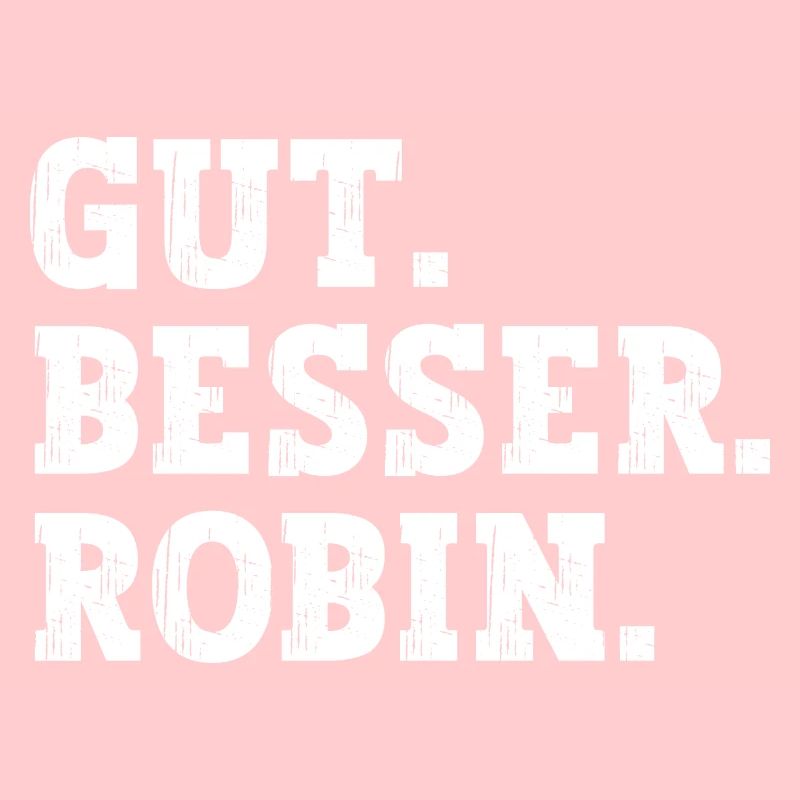 Gut Besser Robin Lustiger Spruch Name Robin