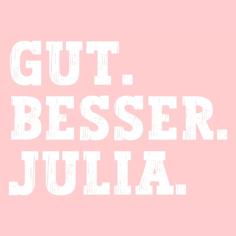 Gut Besser Julia Lustiger Spruch Name Julia