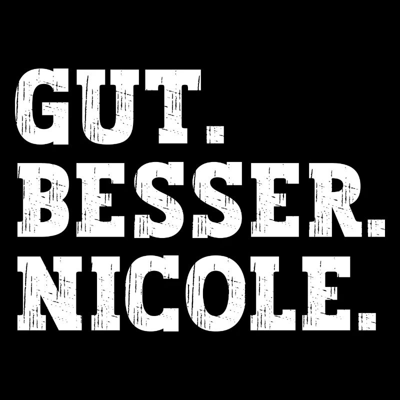 Gut Besser Nicole Lustiger Spruch Name Nicole