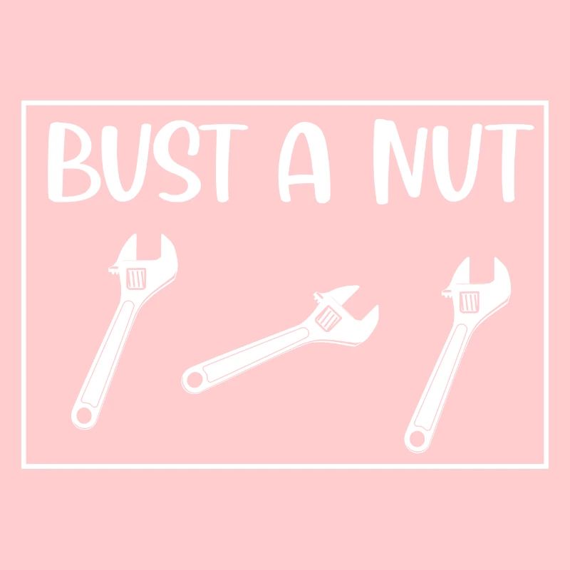 Bust a Nut Handwerker