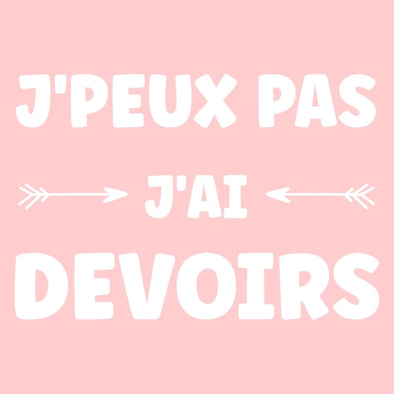 j'peux pas j'ai devoirs