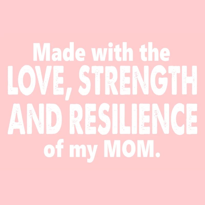Fait avec amour, force et résilience de ma mère