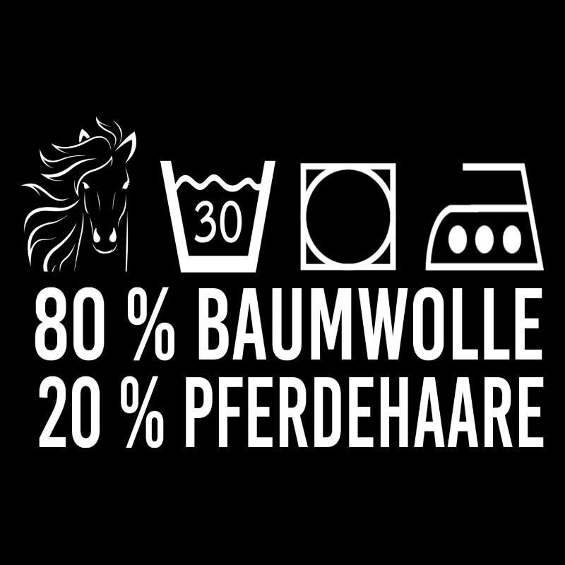 80 % Baumwolle 20 % Pferdehaare Pferdemädchen