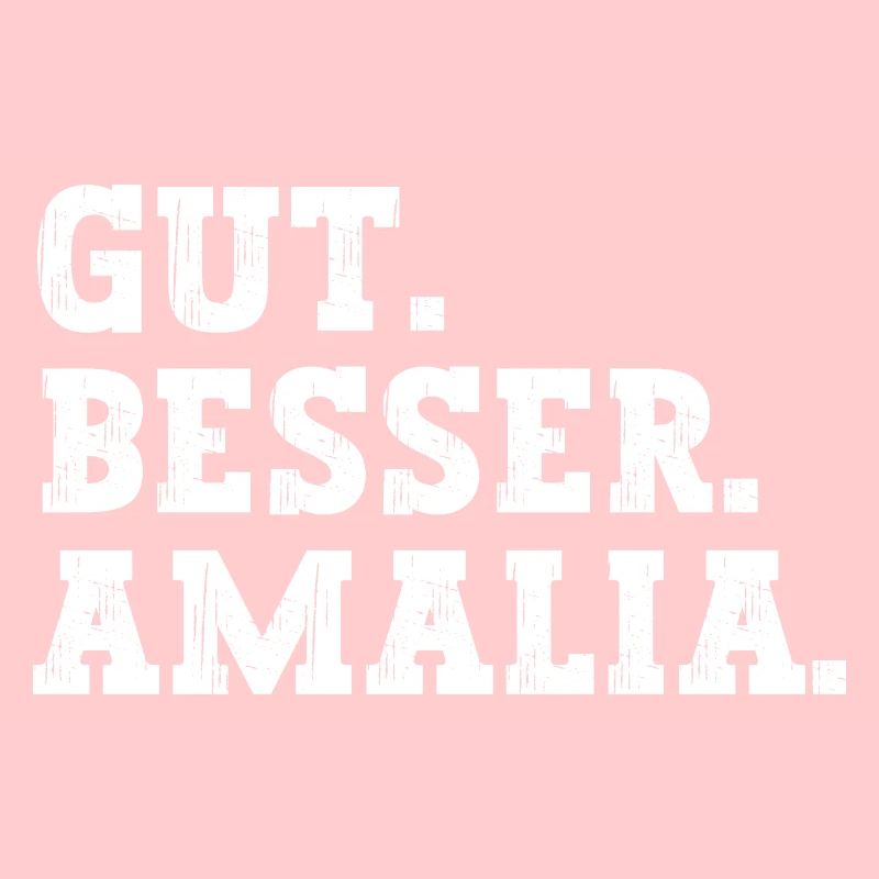 Gut Besser Amalia Lustiger Spruch Name Amalia