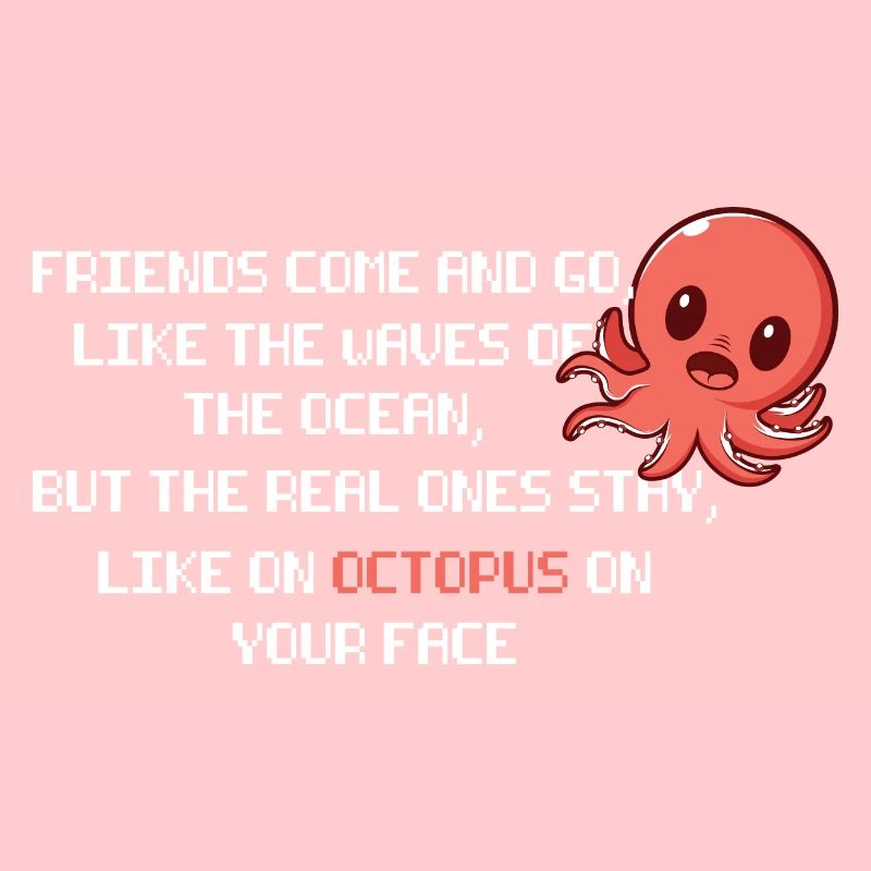 Octopus Face Funny Friendly and Funny Gift