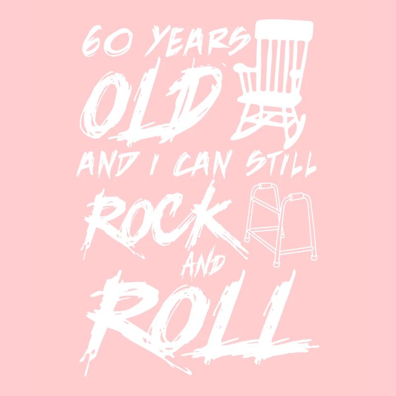 60 Years old and i can still Rock and Roll