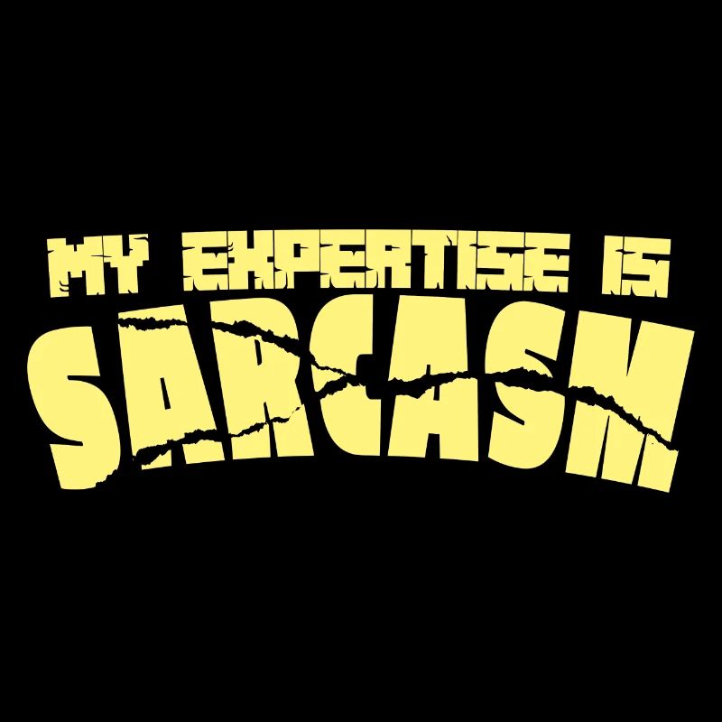 Expert en sarcasme