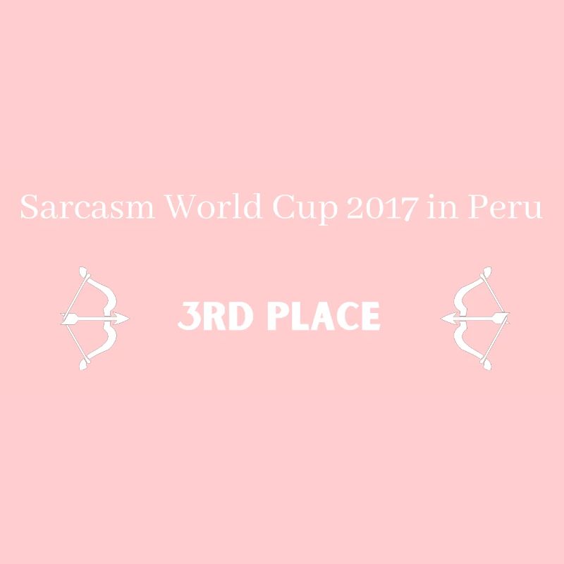Sarcasm World Championship 2017 - 3rd place