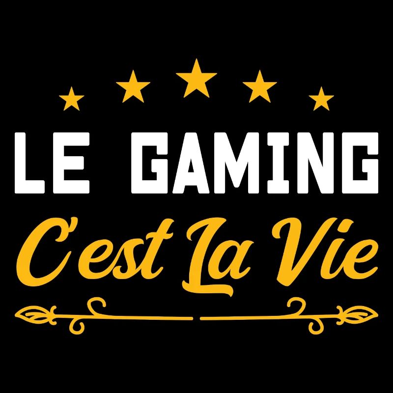 Le gaming c est la vie