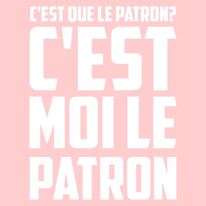 C'est Que Le Patron ? C'est Moi Le Patron - cadeau