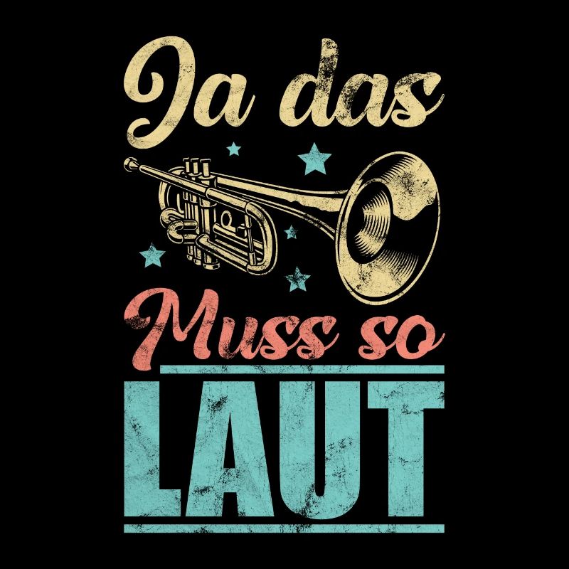 Trompeter - Ja das muss so laut