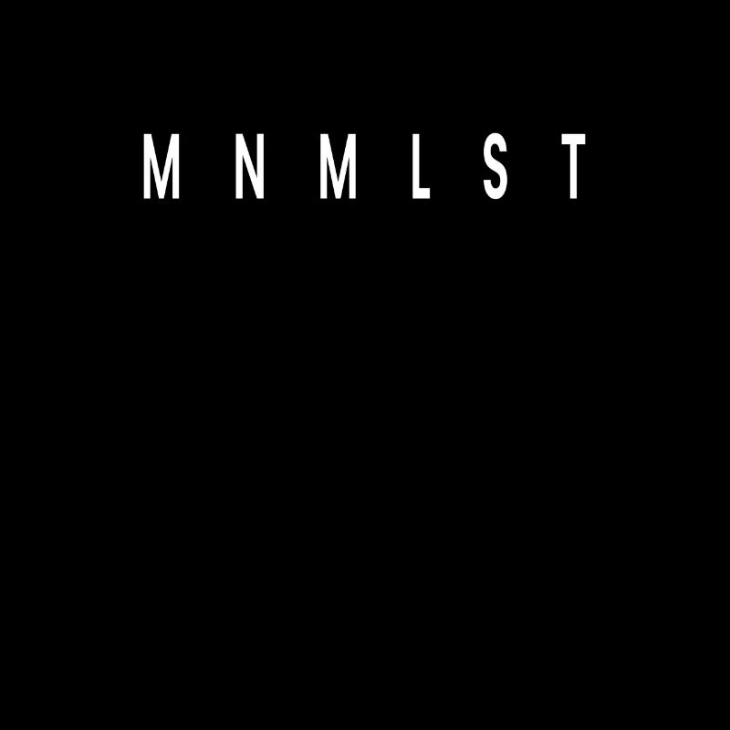 Minimalist Minimalism MNMLST Less is more