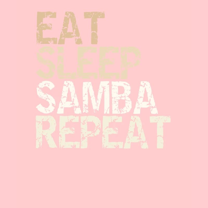 Eat Sleep Samba Repeat vintage Tänzer Spruch
