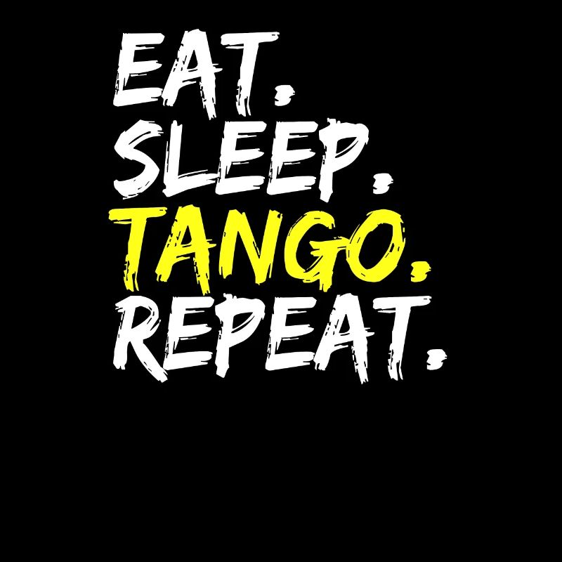 Eat Sleep Tango Repeat Danseur Danse Tenue