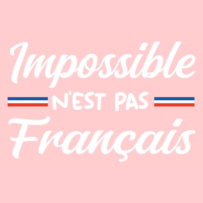 Impossible n est pas francais