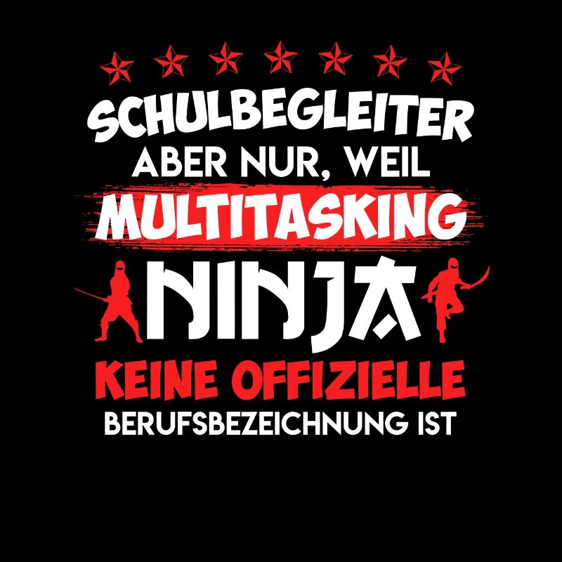 Multitasking Ninja ist kein Job Schulbegleiter