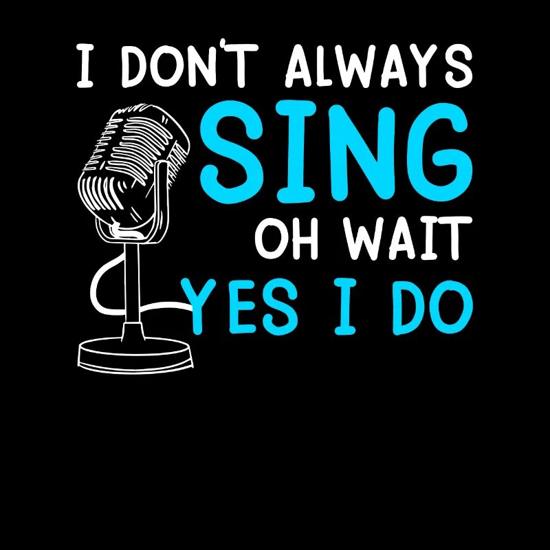 Oh wait... But I can always sing