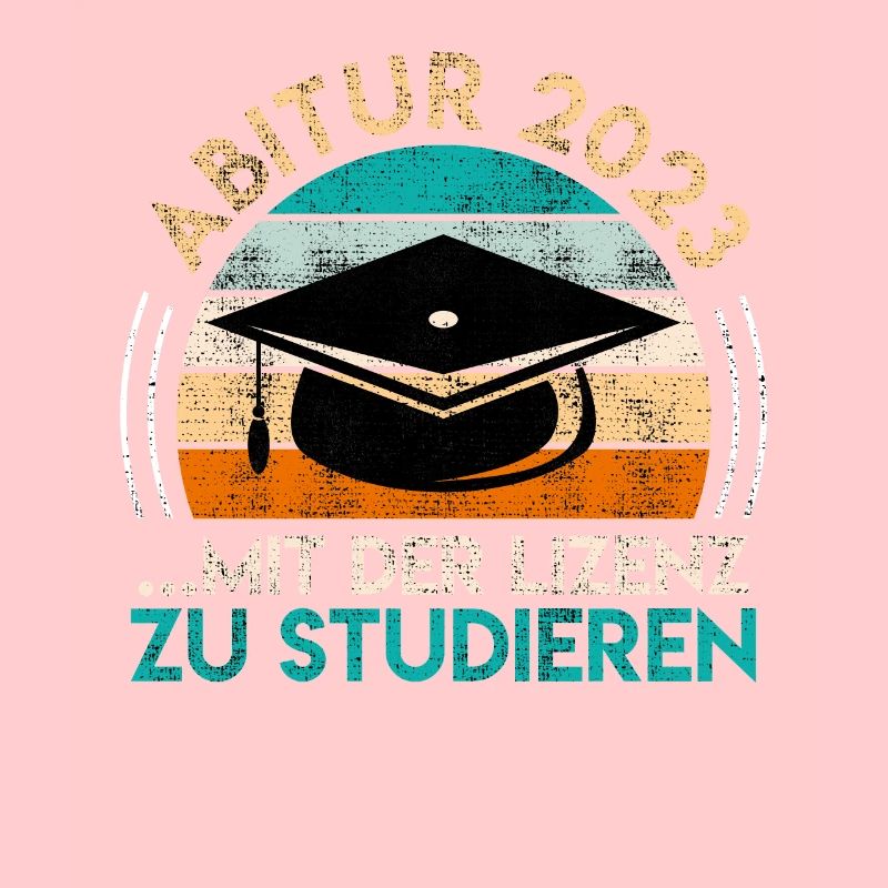 Abi 2023 Abitur mit der Lizenz zu Studieren