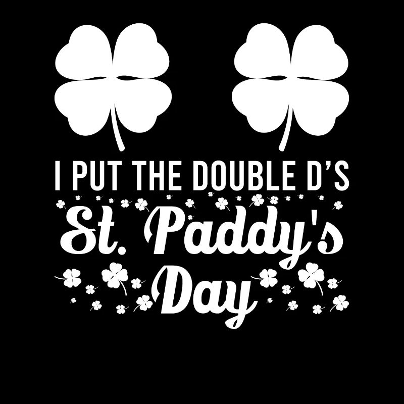 J’ai mis le double D à St. Paddys Day