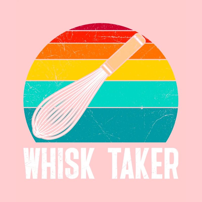 Baker Whisk Taker Whisk Baking Lover