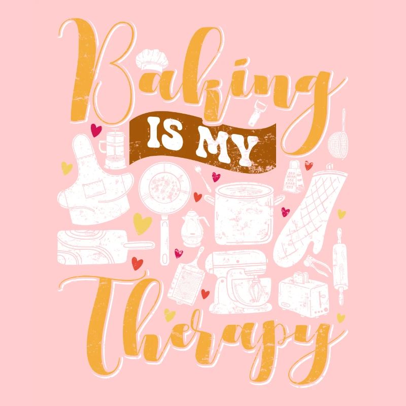 Baking is my therapy baking lover bakery
