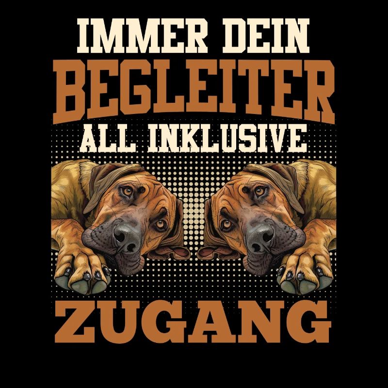Rhodesian Ridgeback IMMER DEIN BEGLEITER Lustiges