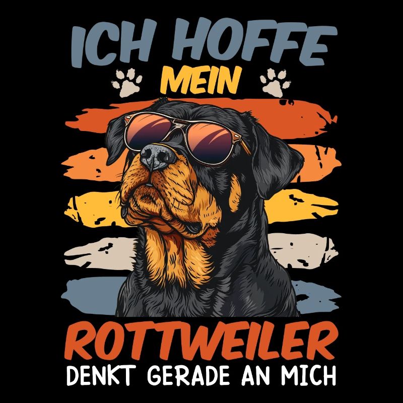 Rottweiler ICH HOFFE MEIN ROTTWEILER DENKT AN MICH