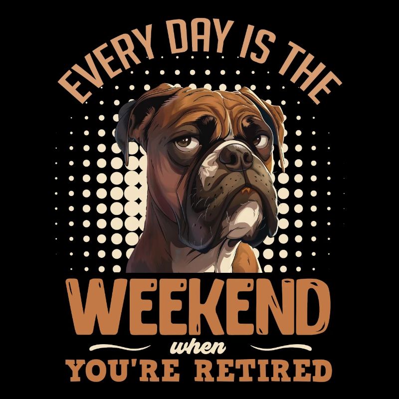 German boxer EVERY DAY IS THE WEEKEND RETIRED