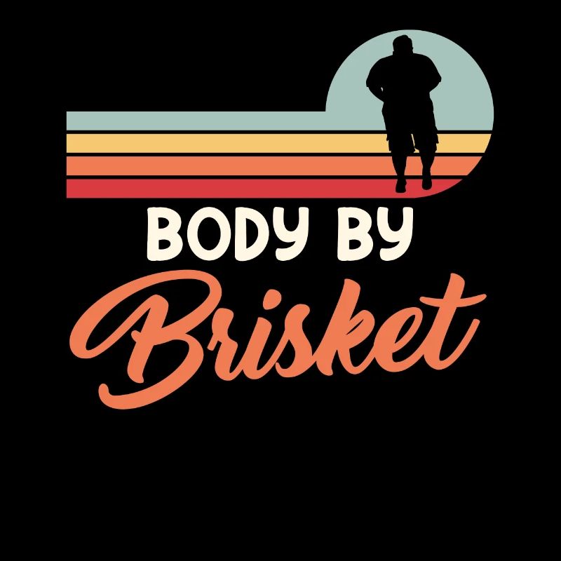 Fleischesser BODY BY BRISKET Fleischliebhaber