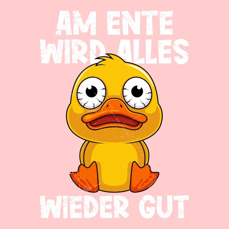 Fasching AM ENTE WIRD ALLES WIEDER GUT Lustiges
