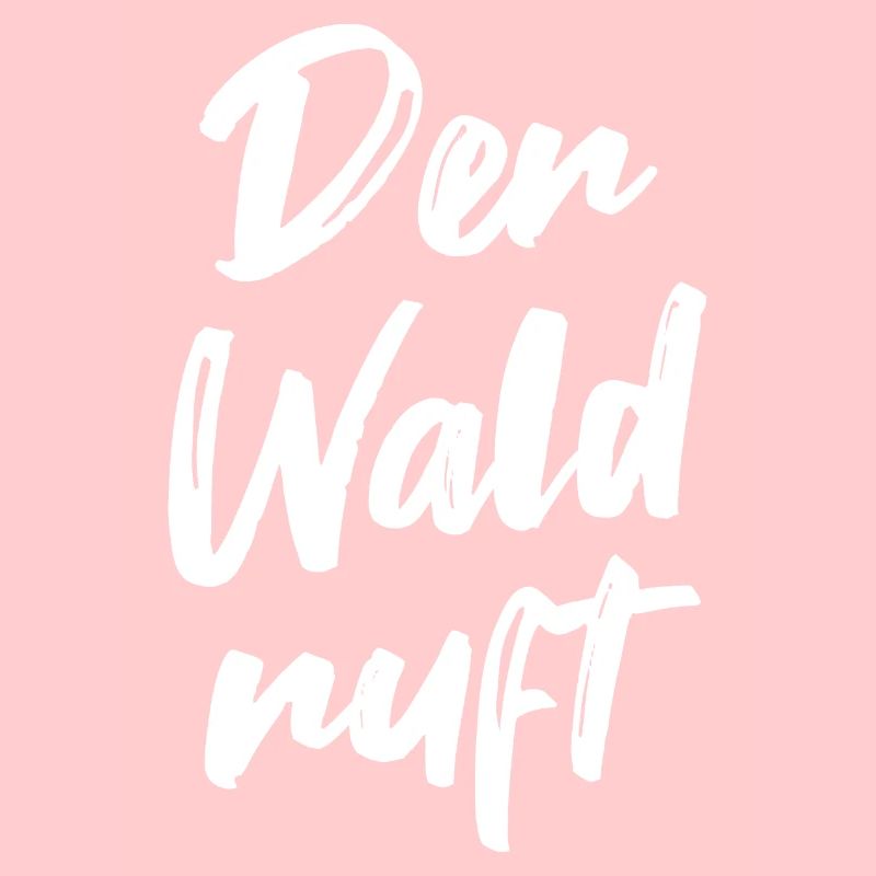 Der Wald ruft