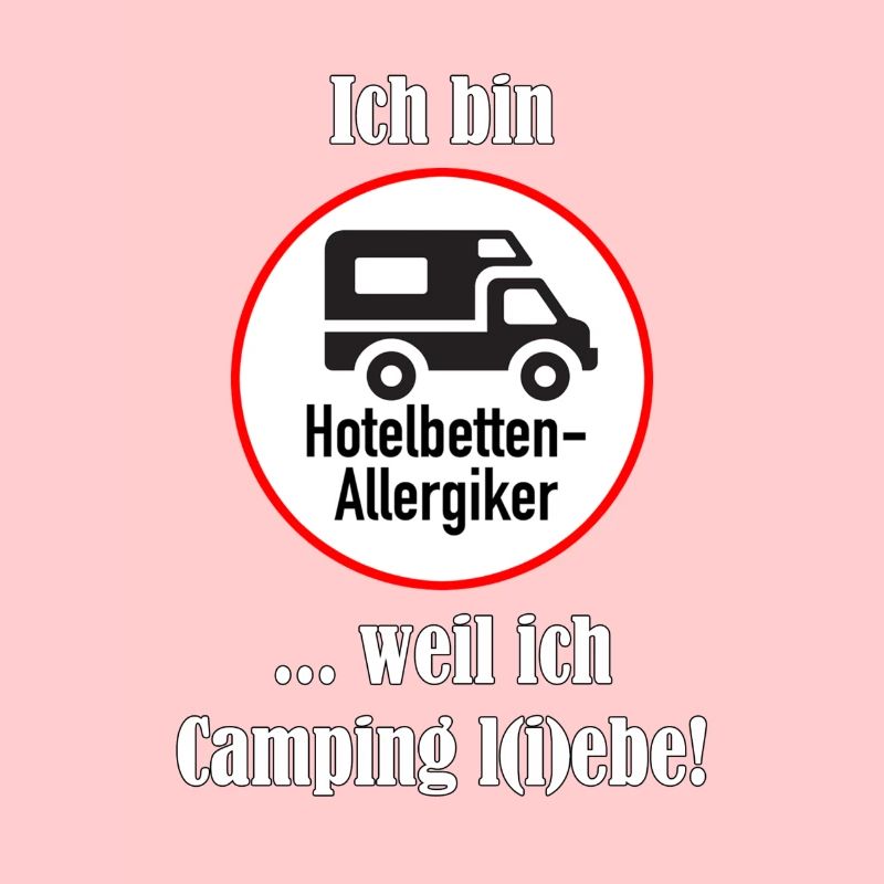 ... weil ich Camping l(i)ebe!