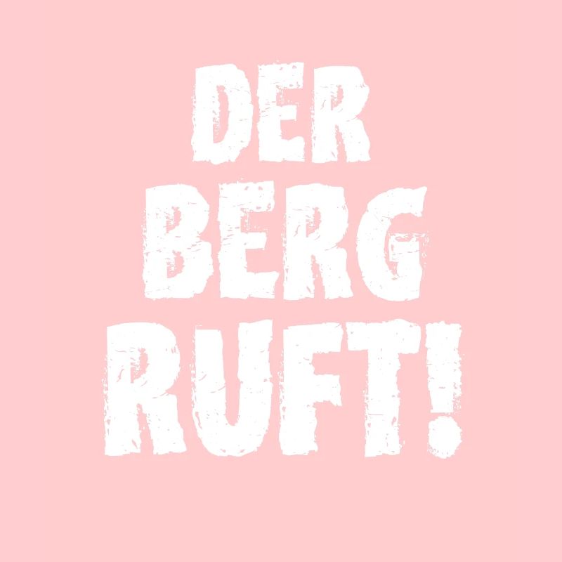 Der Berg ruft