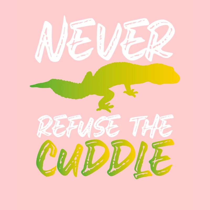 Never refuse to cuddle