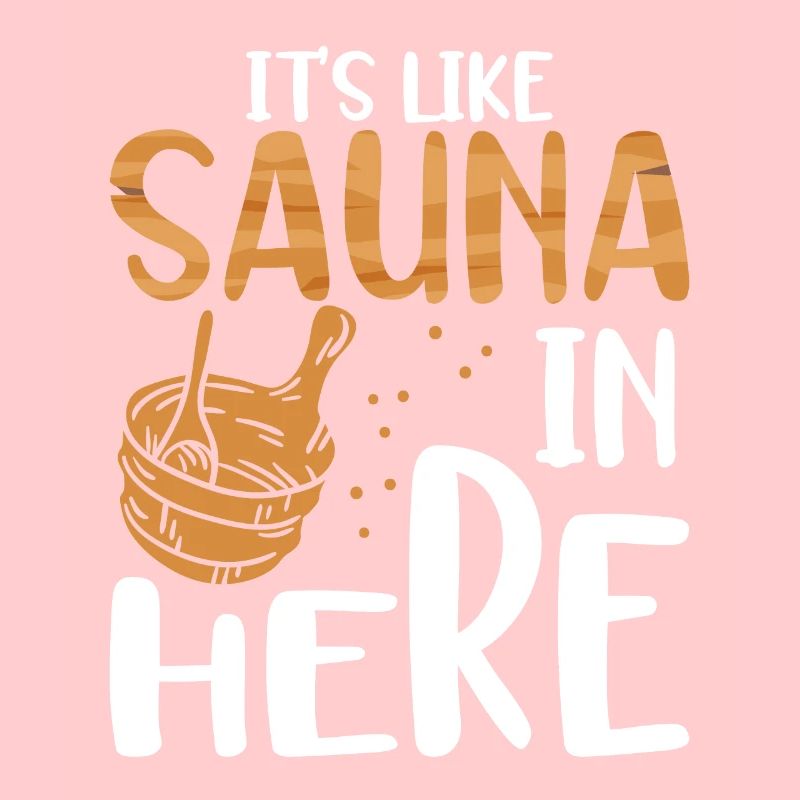 It's like a sauna here