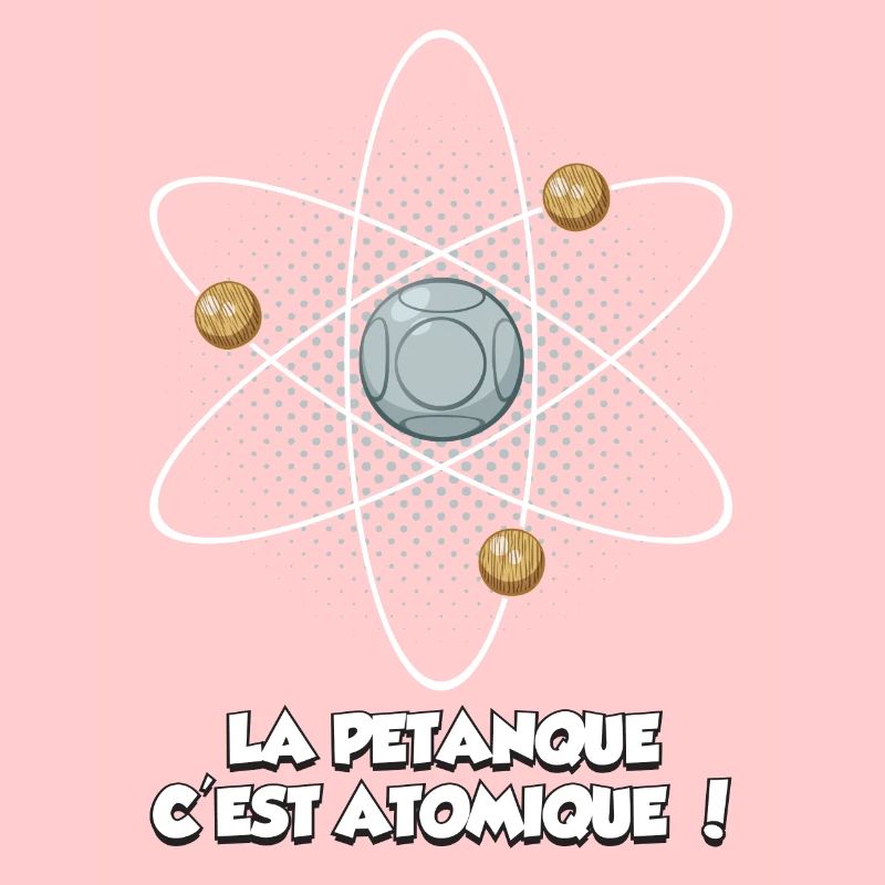 la pétanque c'est atomique !
