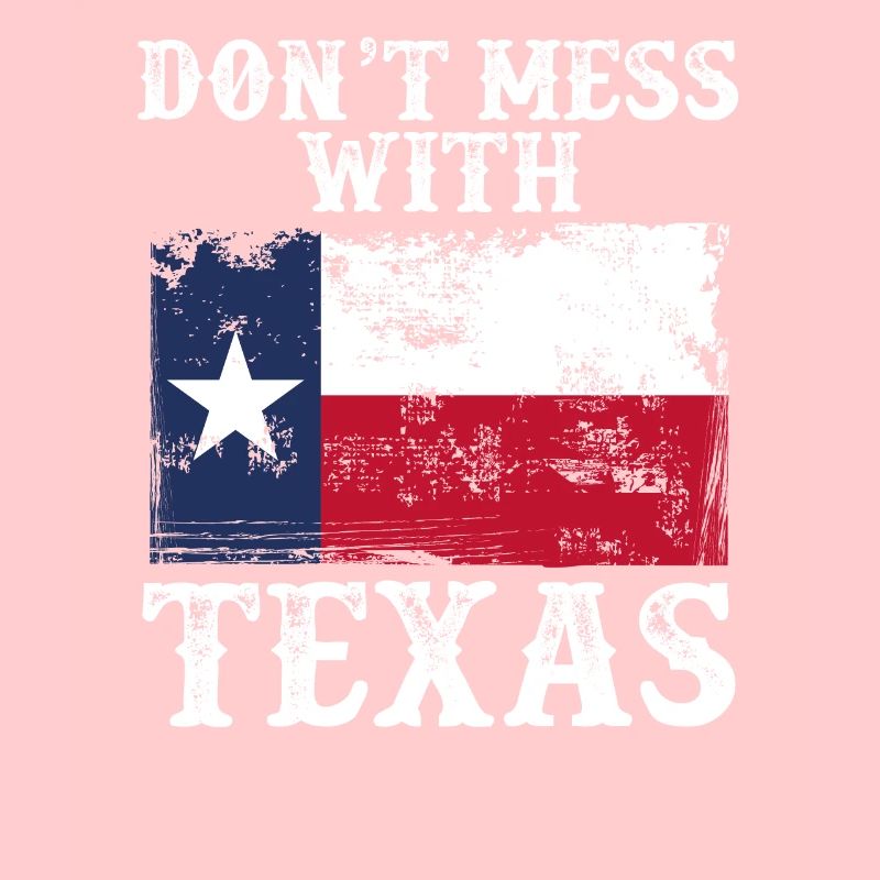 Leg Dich Nicht Mit Texas An