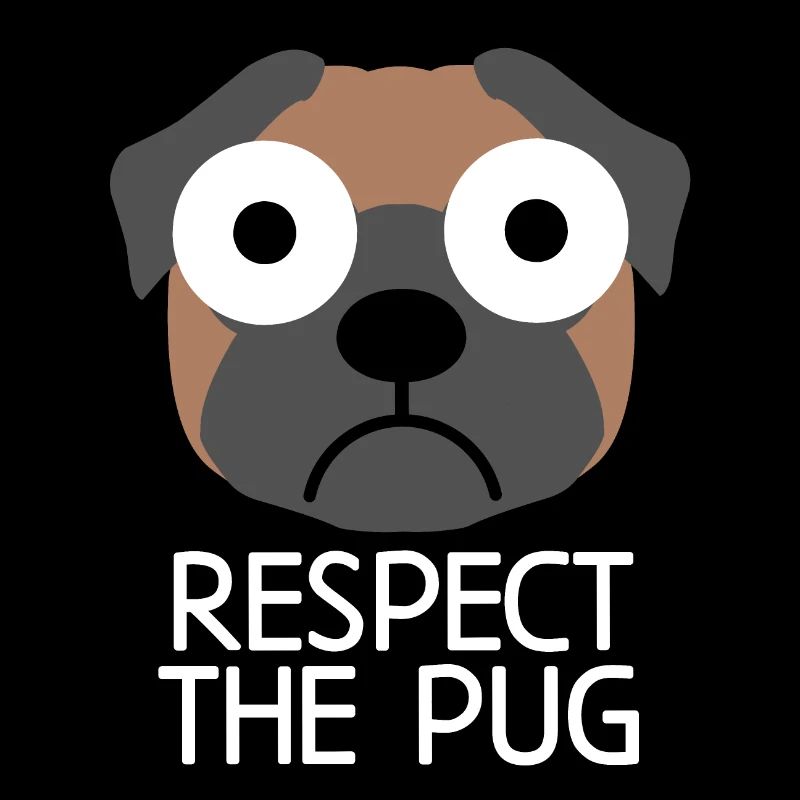 Respektiere den Mops: Mops Hund Zitat