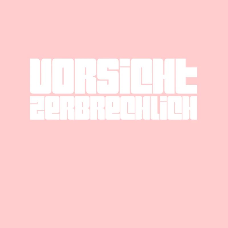 Vorsicht zerbrechlich
